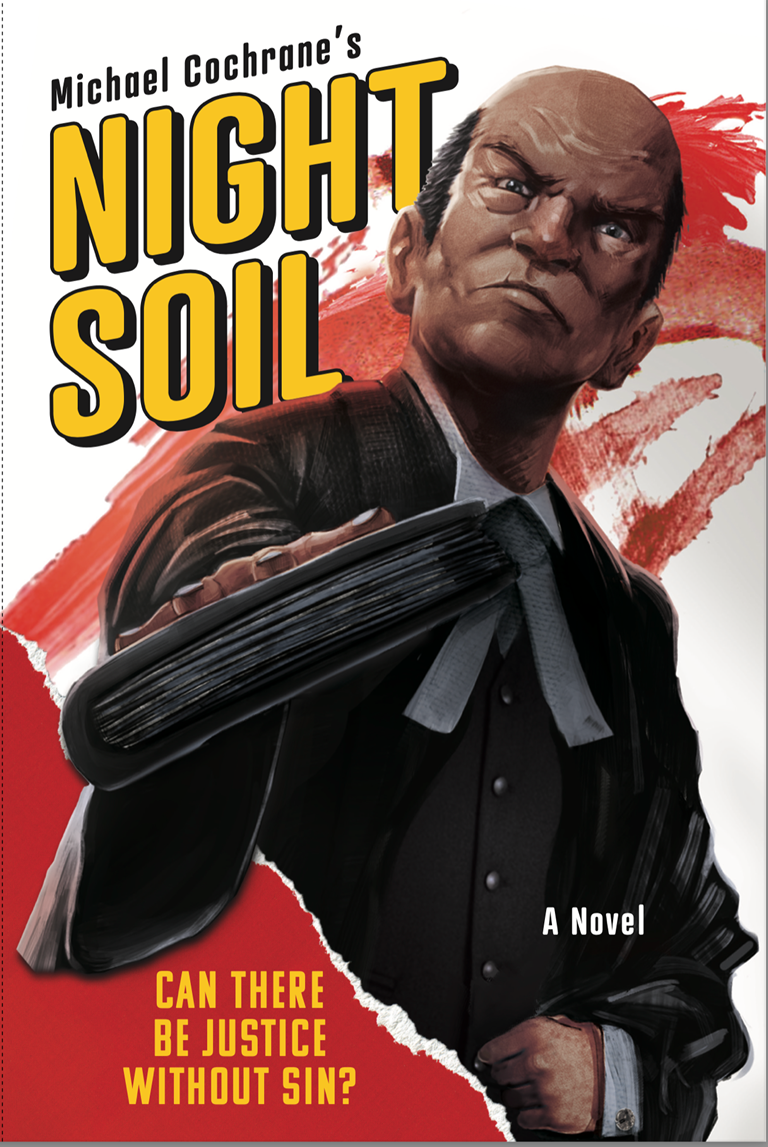 Book Cover: Night Soil, A Novel, Can there be Justice without sin?